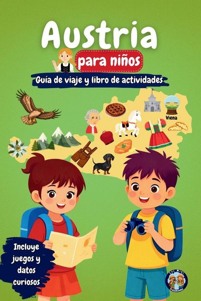 Produktbild: Austria para Ni&ntilde;os - Gu&iacute;a de Viaje y Libro de Actividades