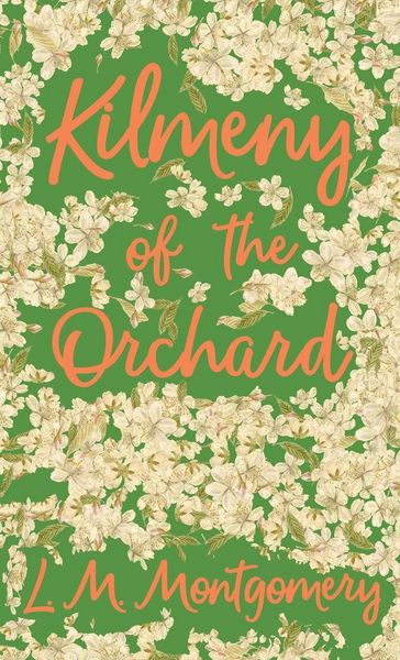Produktbild: Kilmeny of the Orchard