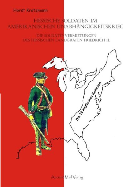 Produktbild: Hessische Soldaten im Amerikanischen Unabh&auml;ngigkeitskrieg