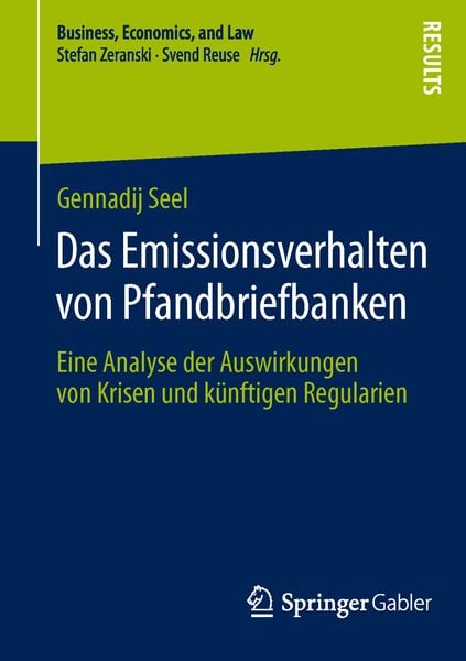 Das Emissionsverhalten von Pfandbriefbanken, Taschenbuch von Gennadij Seel, Springer Fachmedien Wiesbaden GmbH, 9783658052782