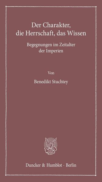 Produktbild: Der Charakter, die Herrschaft, das Wissen.