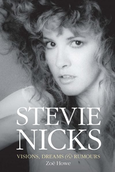Produktbild: Stevie Nicks: Visions, Dreams & Rumours