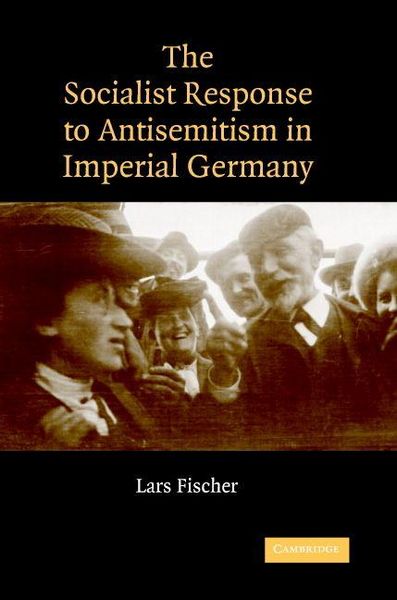 Produktbild: The Socialist Response to Antisemitism in Imperial Germany