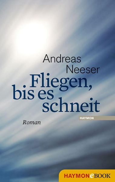 Produktbild: Fliegen, bis es schneit