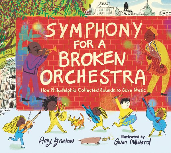 Produktbild: Symphony for a Broken Orchestra: How Philadelphia Collected Sounds to Save Music