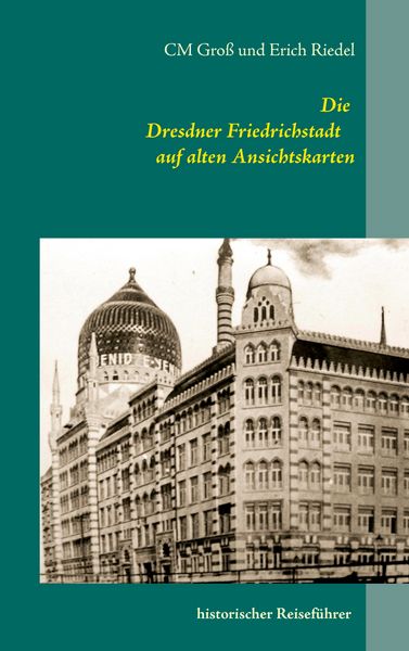 Produktbild: Die Dresdner Friedrichstadt auf alten Ansichtskarten