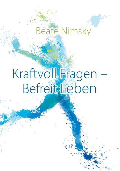 Produktbild: Kraftvoll Fragen - Befreit Leben