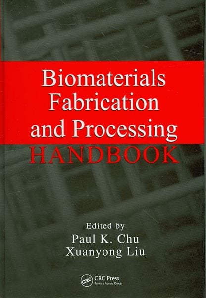 Produktbild: Biomaterials Fabrication and Processing Handbook