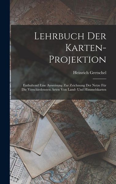 Produktbild: Lehrbuch Der Karten-Projektion