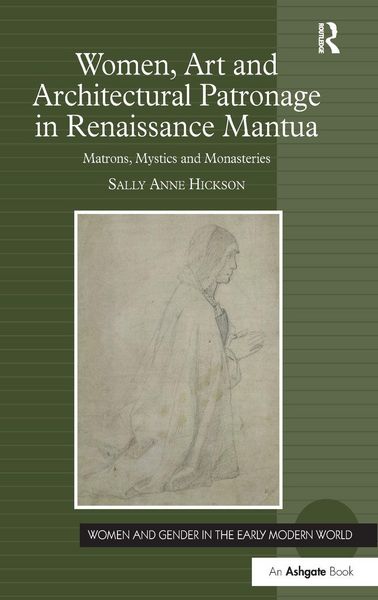 Produktbild: Women, Art and Architectural Patronage in Renaissance Mantua