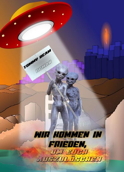 Produktbild: Wir kommen in Frieden, um euch auszul&ouml;schen