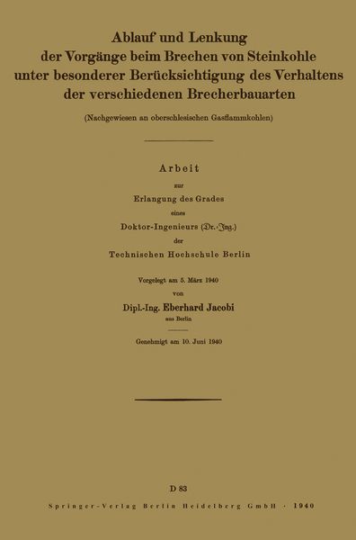 Ablauf und Lenkung der Vorgänge beim Brechen von Steinkohle unter besonderer Berücksichtigung des Verhaltens der verschi