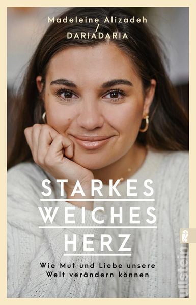 Starkes weiches Herz, Taschenbuch von Madeleine Alizadeh (dariadaria), Ullstein Taschenbuch