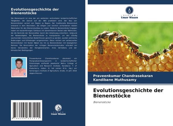 Evolutionsgeschichte der Bienenstöcke, Taschenbuch von Praveenkumar Chandrasekaran,Kandibane Muthusamy, Verlag Unser Wissen, 978-620-4-32721-1