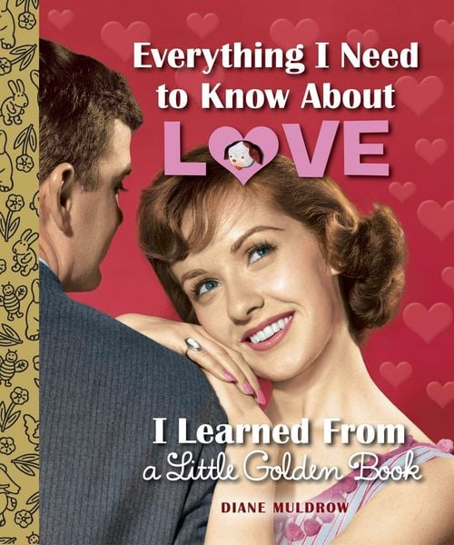 Produktbild: Everything I Need to Know about Love I Learned from a Little Golden Book