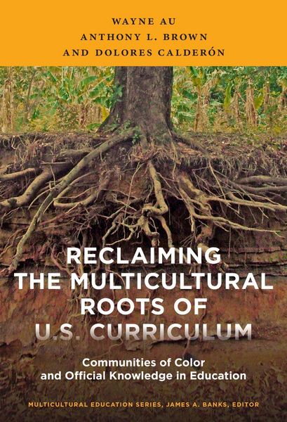 Produktbild: Reclaiming the Multicultural Roots of U.S. Curriculum