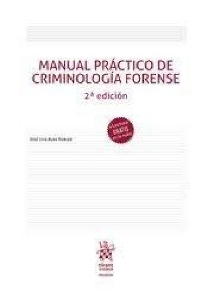 Produktbild: Manual pr&aacute;ctico de criminolog&iacute;a forense 2&ordf; Edici&oacute;n 2022