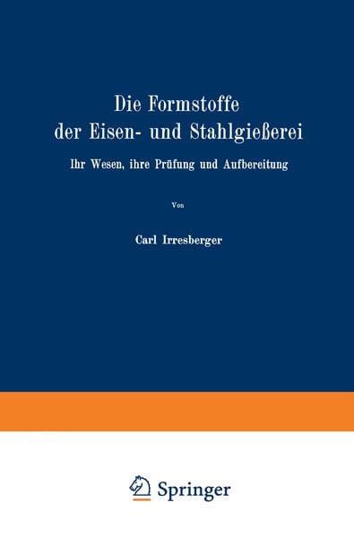 Produktbild: Die Formstoffe der Eisen- und Stahlgie&szlig;erei