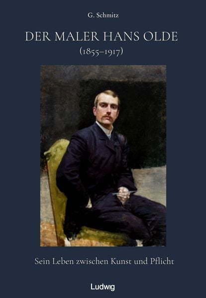 Produktbild: Der Maler Hans Olde 1855&ndash;1917