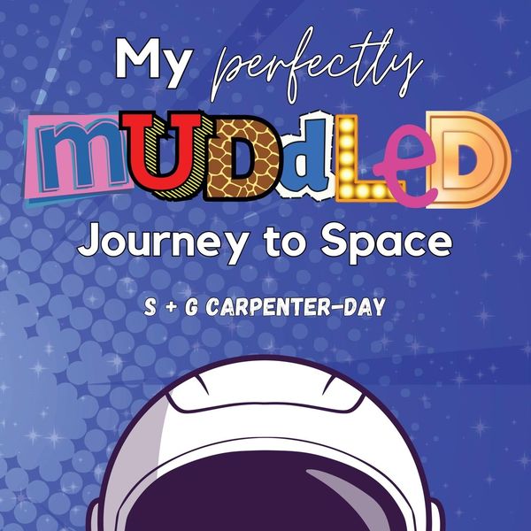Produktbild: My Perfectly Muddled Journey to Space