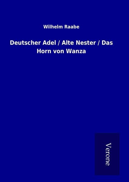 Produktbild: Deutscher Adel / Alte Nester / Das Horn von Wanza