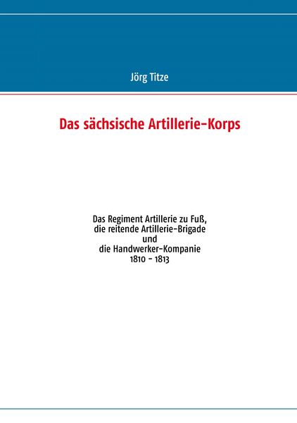 Produktbild: Das s&auml;chsische Artillerie-Korps