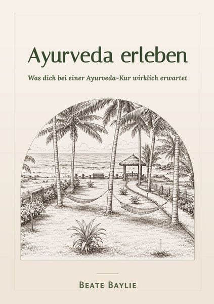 Produktbild: Ayurveda erleben &ndash; Was dich bei einer Ayurveda-Kur wirklich erwartet