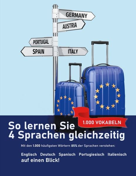 Produktbild: So lernen Sie 4 Sprachen gleichzeitig: Die 1.000 h&auml;ufigsten W&ouml;rter auf Englisch, Spanisch, Portugiesisch und Italienisch auf einen Blick