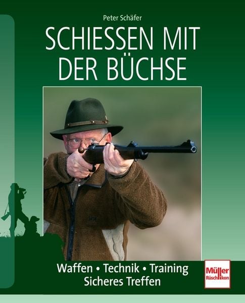 Produktbild: Schie&szlig;en mit der B&uuml;chse