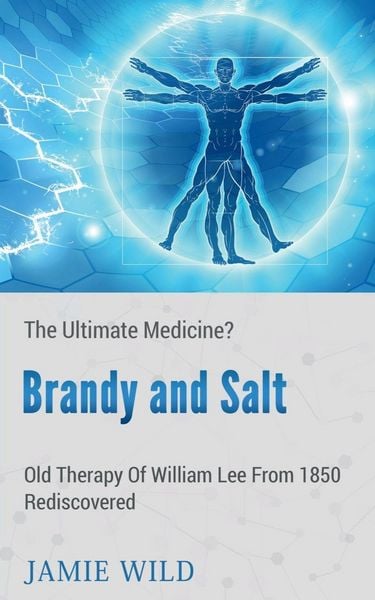 Produktbild: Brandy and Salt - The Ultimate Medicine?