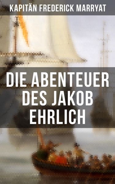 Produktbild: Die Abenteuer des Jakob Ehrlich
