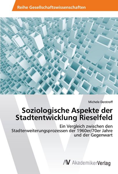 Soziologische Aspekte der Stadtentwicklung Rieselfeld, Taschenbuch von Michele Derstroff, AV Akademikerverlag, 9783639498233