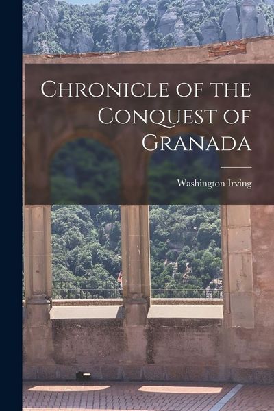 Produktbild: Chronicle of the Conquest of Granada