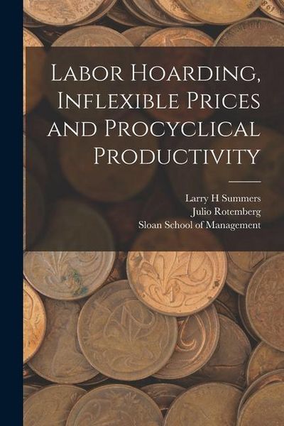Produktbild: Labor Hoarding, Inflexible Prices and Procyclical Productivity