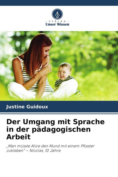 Produktbild: Der Umgang mit Sprache in der p&auml;dagogischen Arbeit