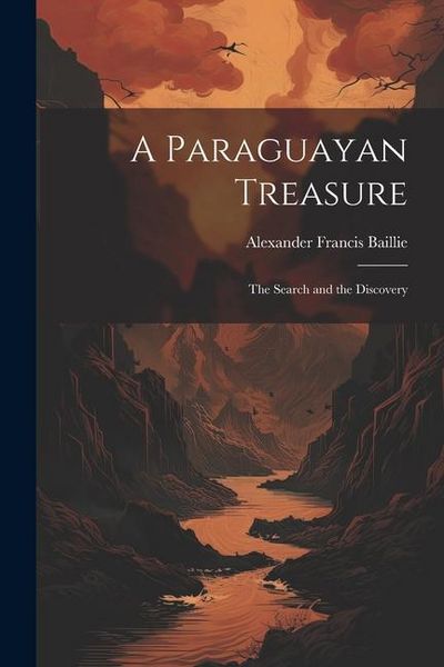 Produktbild: A Paraguayan Treasure: The Search and the Discovery