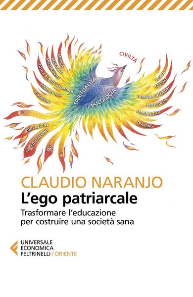 Produktbild: L' ego patriarcale. Trasformare l'educazione per rinascere dalla crisi costruendo una societ&agrave; sana