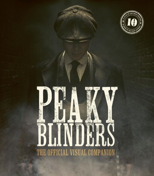 Produktbild: Peaky Blinders: The Official Visual Companion