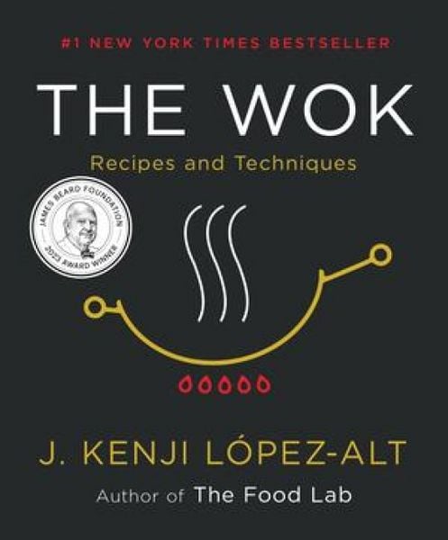 The Wok, Gebundene Ausgabe von J. Kenji López-Alt, Norton & Company, 978-0-393-54121-2