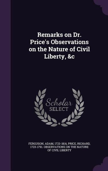 Produktbild: Remarks on Dr. Price's Observations on the Nature of Civil Liberty, &c