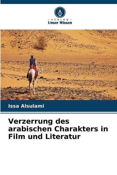 Produktbild: Verzerrung des arabischen Charakters in Film und Literatur