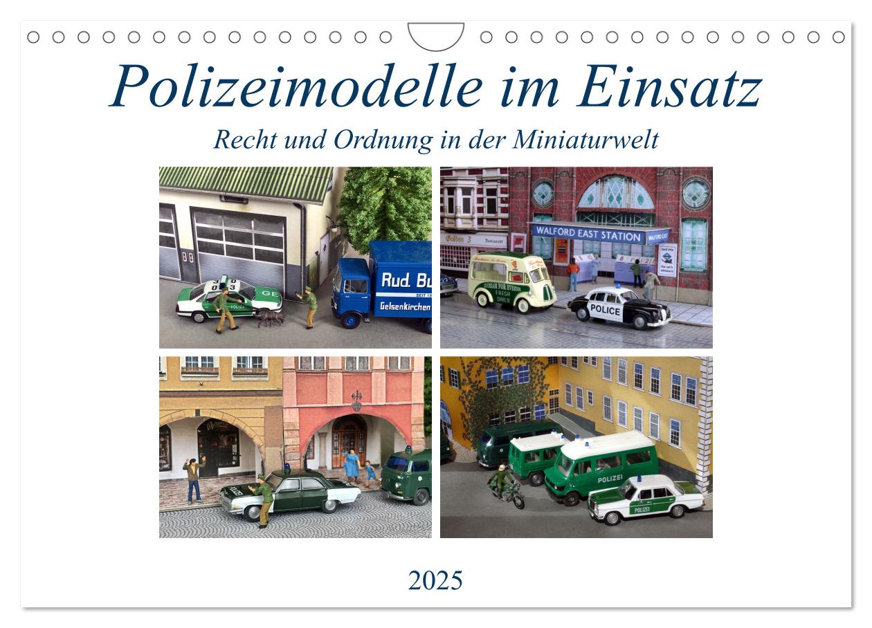 Polizeimodelle im Einsatz (Wandkalender 2025 DIN A4 quer), CALVENDO Monatskalender