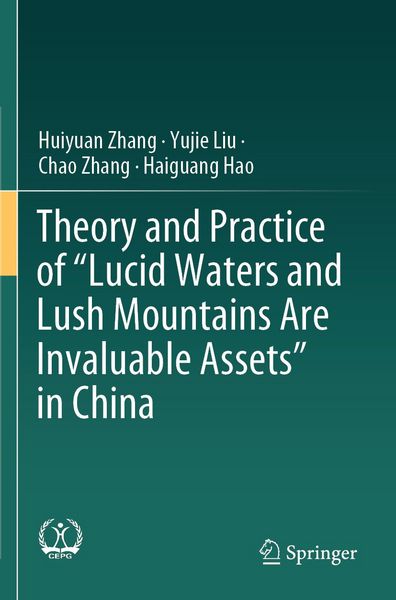 Produktbild: Theory and Practice of "Lucid Waters and Lush Mountains Are Invaluable Assets" in China