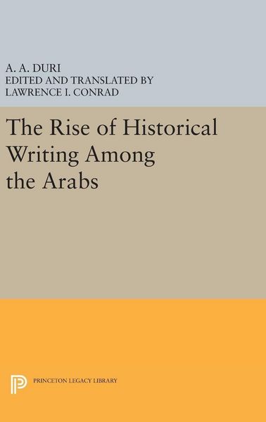 Produktbild: The Rise of Historical Writing Among the Arabs