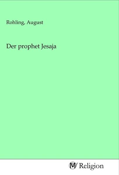 Der prophet Jesaja, Taschenbuch von , MV-Religion, 9783968814155