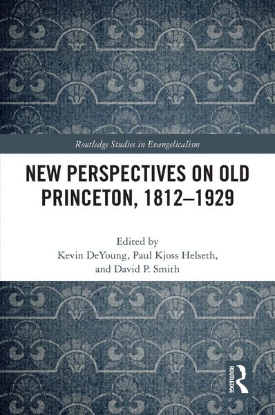 Produktbild: New Perspectives on Old Princeton, 1812-1929