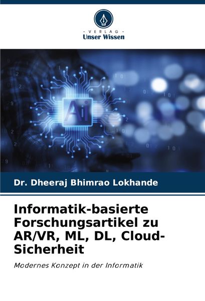 Produktbild: Informatik-basierte Forschungsartikel zu AR/VR, ML, DL, Cloud-Sicherheit
