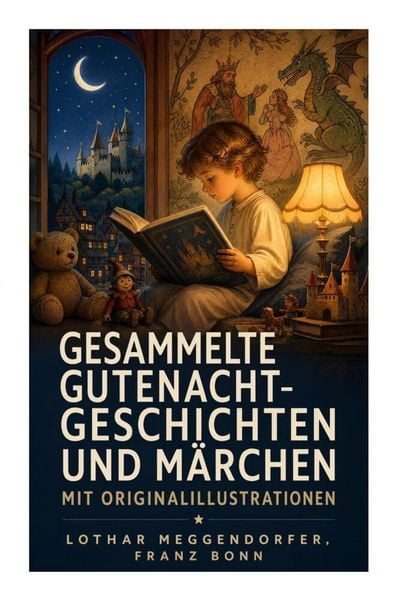 Produktbild: Gesammelte Gutenacht-Geschichten und M&auml;rchen mit Originalillustrationen