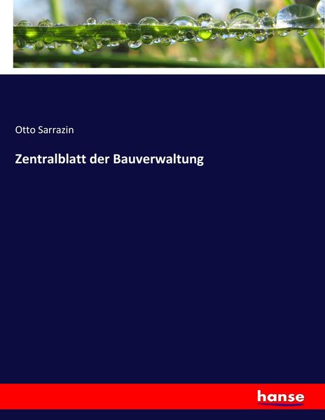 Zentralblatt der Bauverwaltung, Taschenbuch von Otto Sarrazin, Hansebooks, 9783743494282