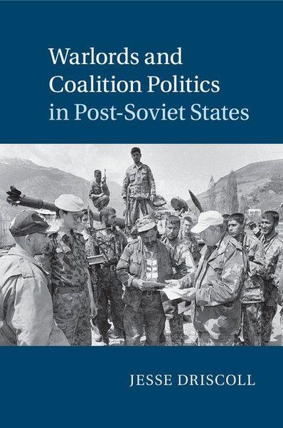 Produktbild: Warlords and Coalition Politics in Post-Soviet States
